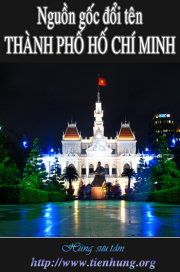 Nguồn gốc đổi tên thành phố Hồ Chí Minh