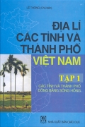 Địa lí các tỉnh và thành phố Việt Nam tập 1