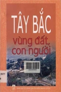 Tây Bắc vùng đất con người