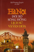 Hà nội đôi bờ sông Hồng lịch sử và văn hóa