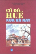 Cố đô Huế xưa và nay