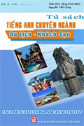 Tiếng Anh chuyên ngành du lịch khách sạn