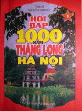 Hỏi đáp 1000 Thăng Long Hà Nội tập 1