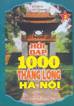 Hỏi đáp 1000 Thăng Long Hà Nội tập 2