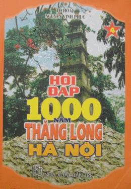 Hỏi đáp 1000 Thăng Long Hà Nội tập 4